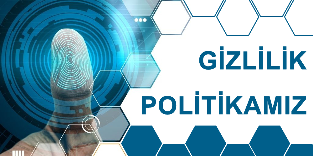 Gizlilik Politikamız